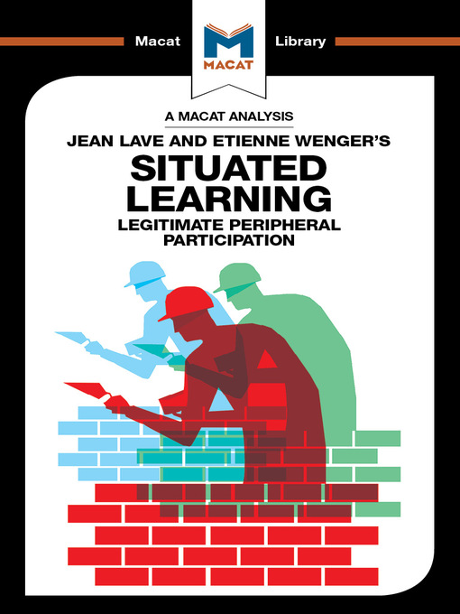 Cover image for A Macat Analysis of Etienne Wenger and Jean Lave's Situated Learning